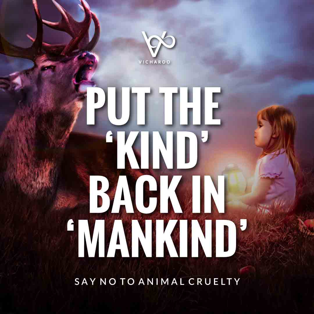 Put the ‘kind’ back in ‘mankind’ | World Animal Day | International Animal Rights Day Slogans & Quotes