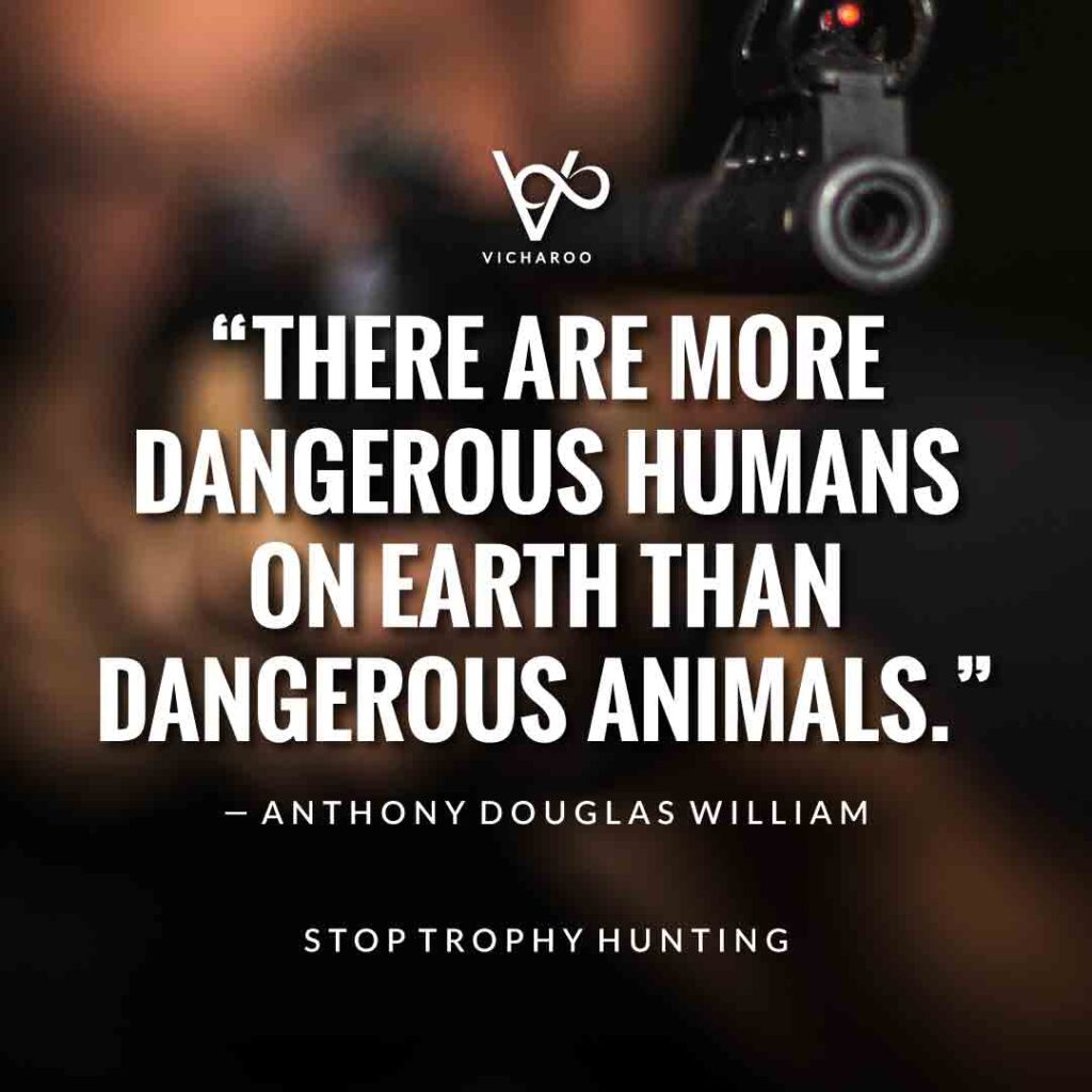 There are more dangerous humans on Earth than dangerous animals. — Anthony Douglas William | World Animal Day | International Animal Rights Day Slogans & Quotes