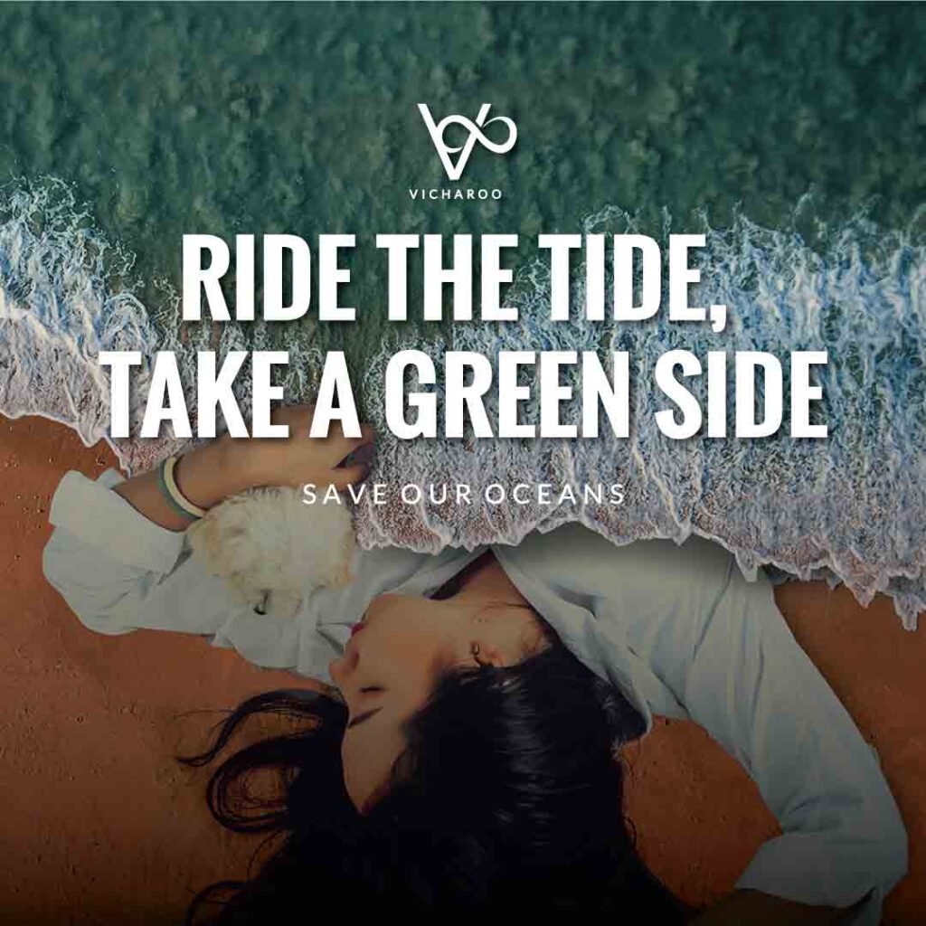 Ride the tide, take a green side | World Oceans Day | Save Ocean Slogans & Quotes | Vicharoo