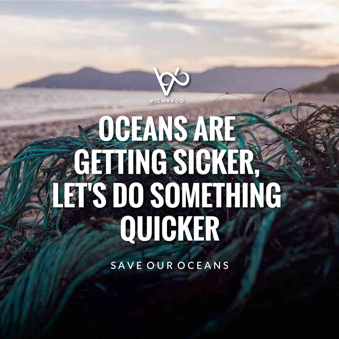 Oceans are getting sicker, let's do something quicker | World Oceans Day | Save Ocean Slogans & Quotes | Vicharoo