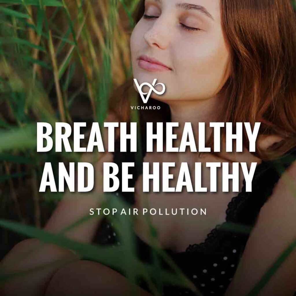 Breath healthy and be healthy | Air Pollution Slogans and Quotes