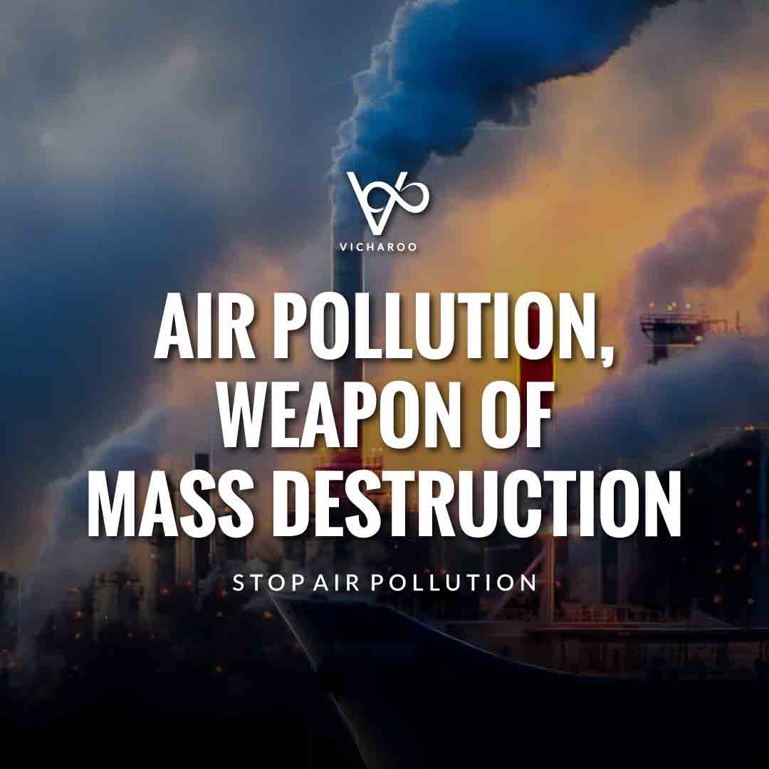 Air Pollution- weapon of mass destruction | Air Pollution Slogans and Quotes