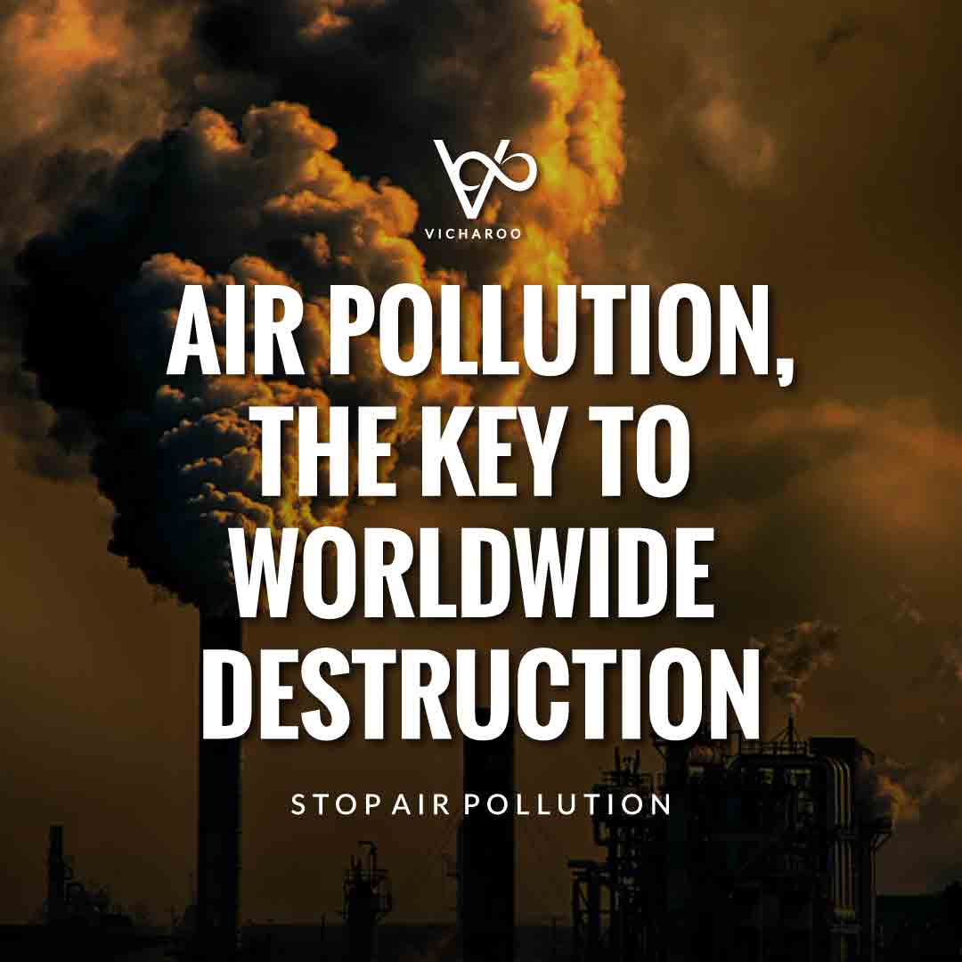 Air Pollution- the key to worldwide destruction. | Air Pollution Slogans and Quotes