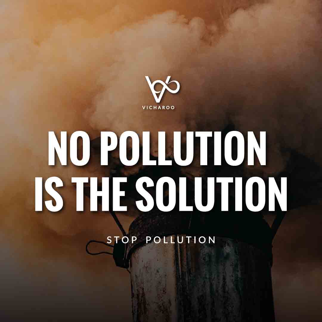 No pollution is the solution | Pollution Slogans and Quotes