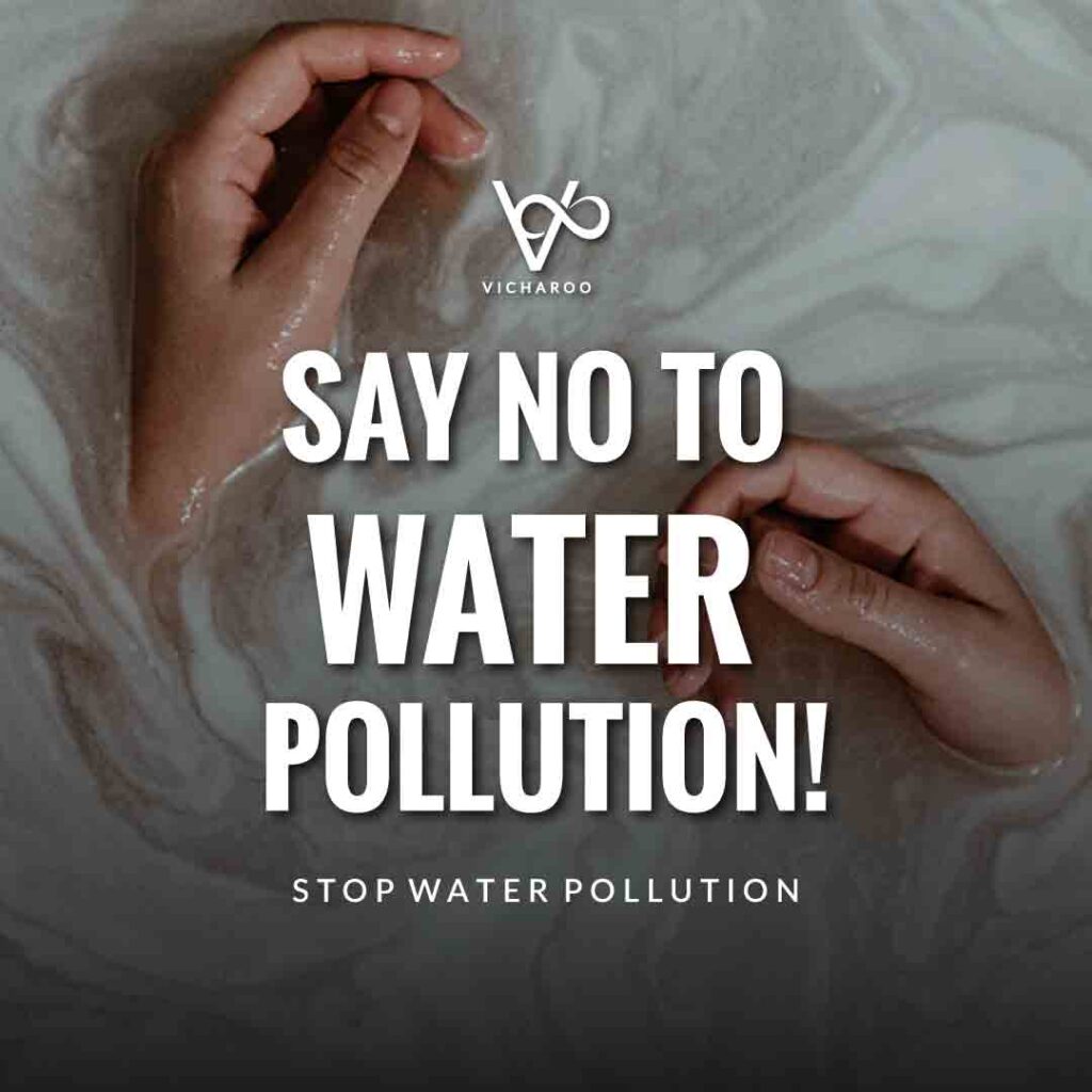 Say NO to water pollution | Ocean Pollution Slogans and Quotes