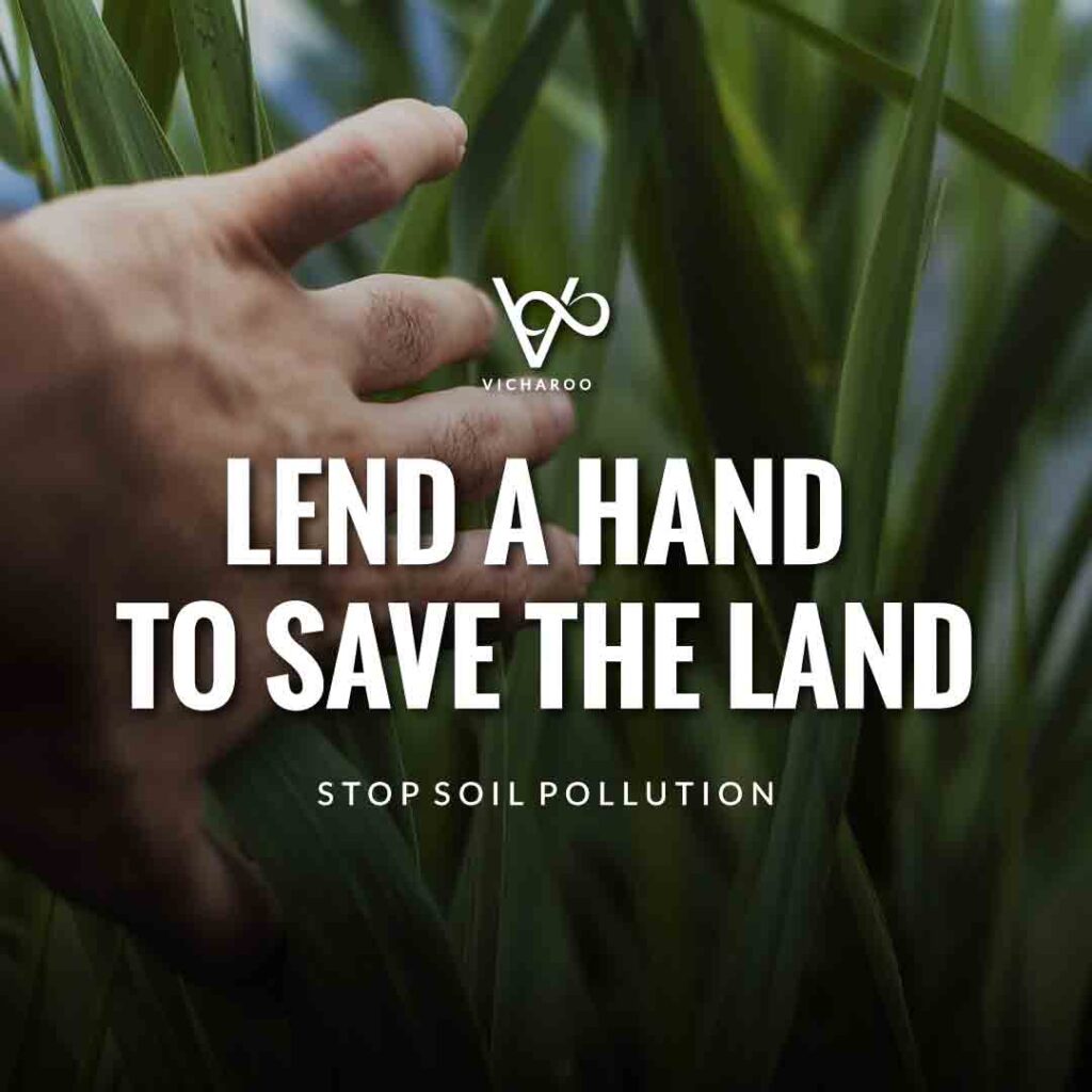 Lend a hand to save the land | Soil / Land Pollution Slogans and Quotes