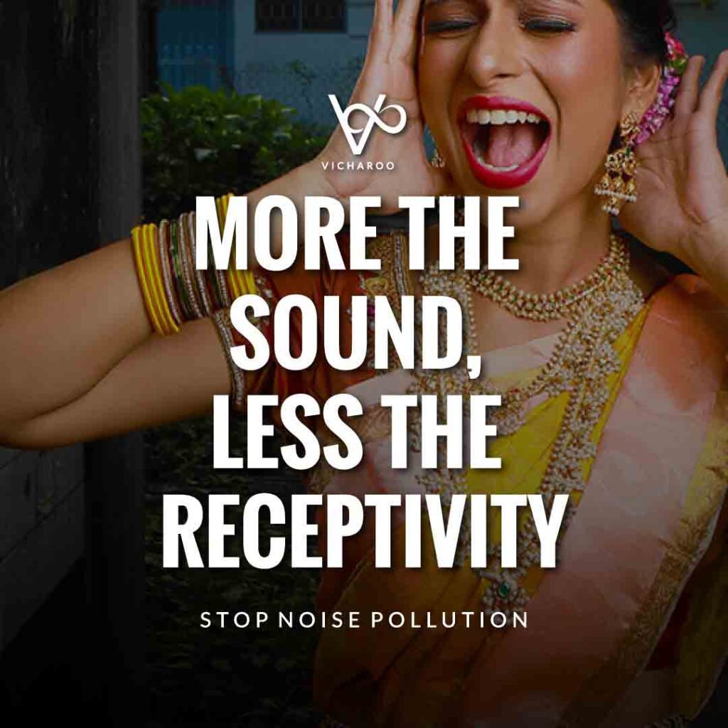 More the sound, less the receptivity | Noise / Sound Pollution Slogans and Quotes