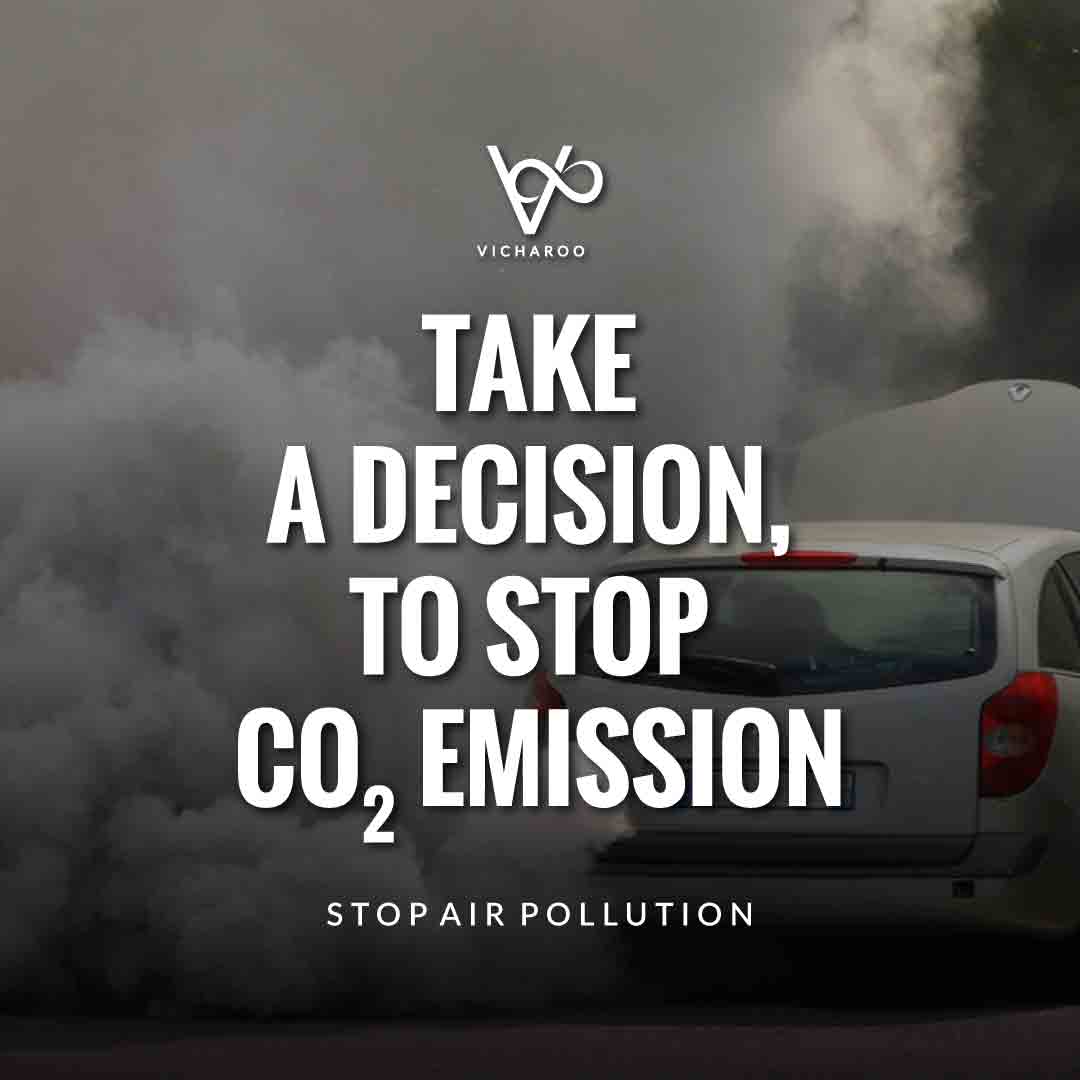 Take a decision, to stop CO2 emission. | Air Pollution Slogans and Quotes