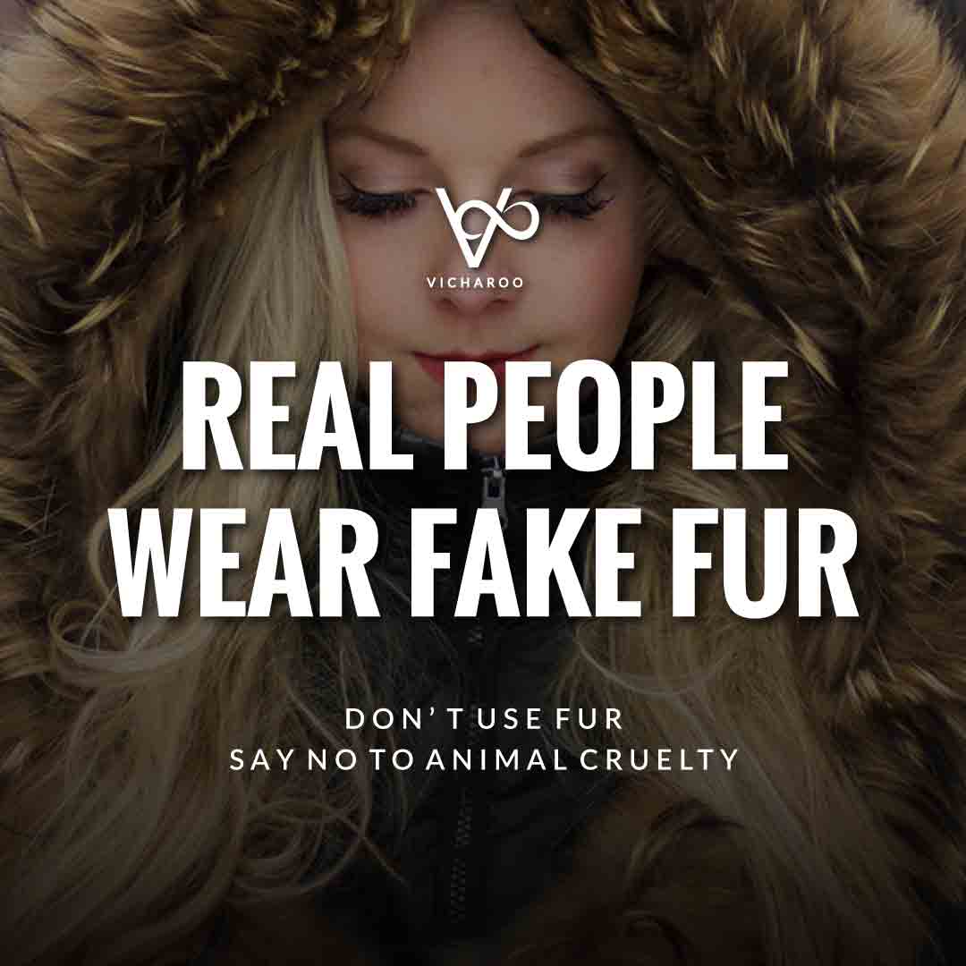 Real people wear fake fur | Animal Cruelty | National Anti-Fur Day Slogans and Quotes