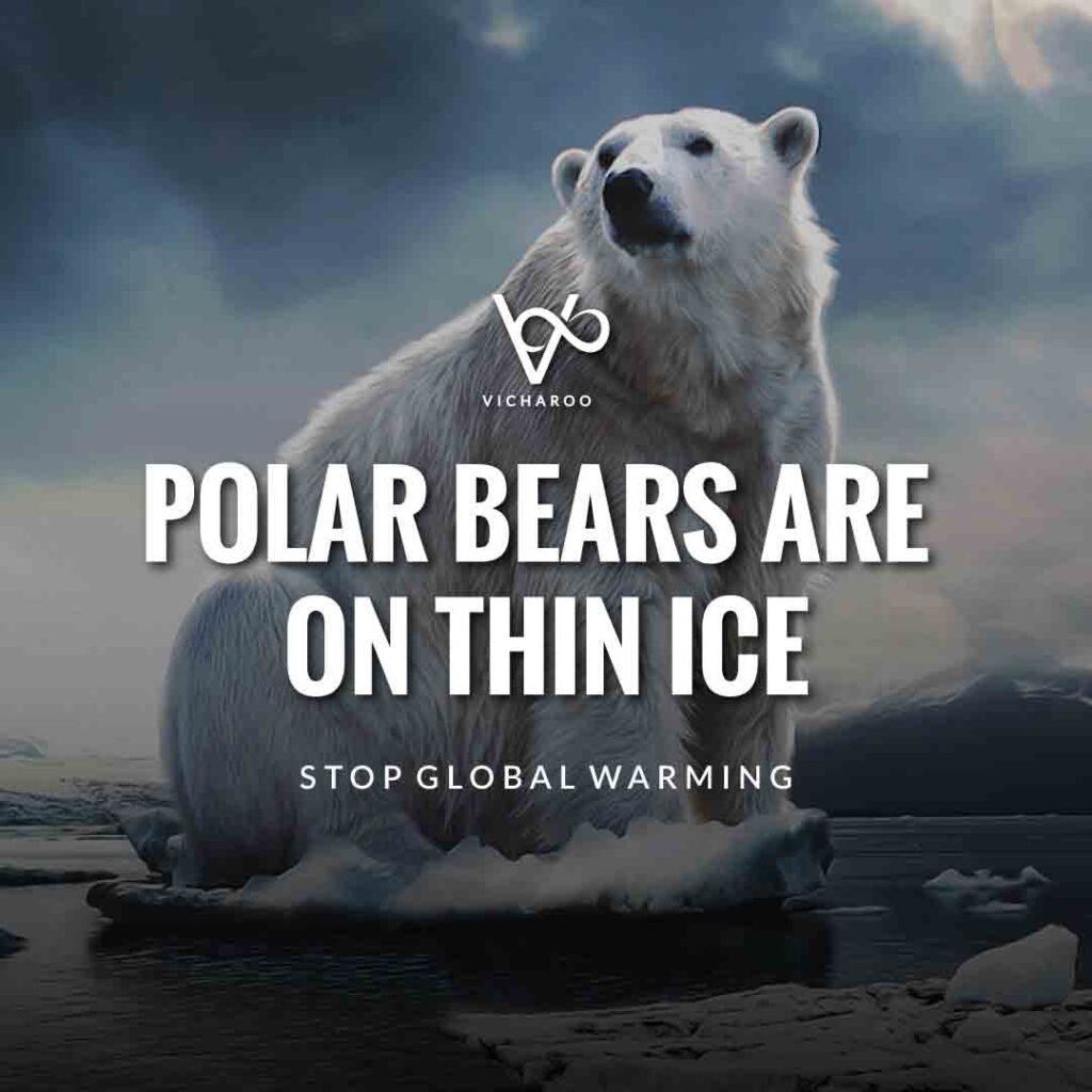 Polar Bears are on Thin Ice: Stop Global Warming | Global Warming Slogans & Quotes