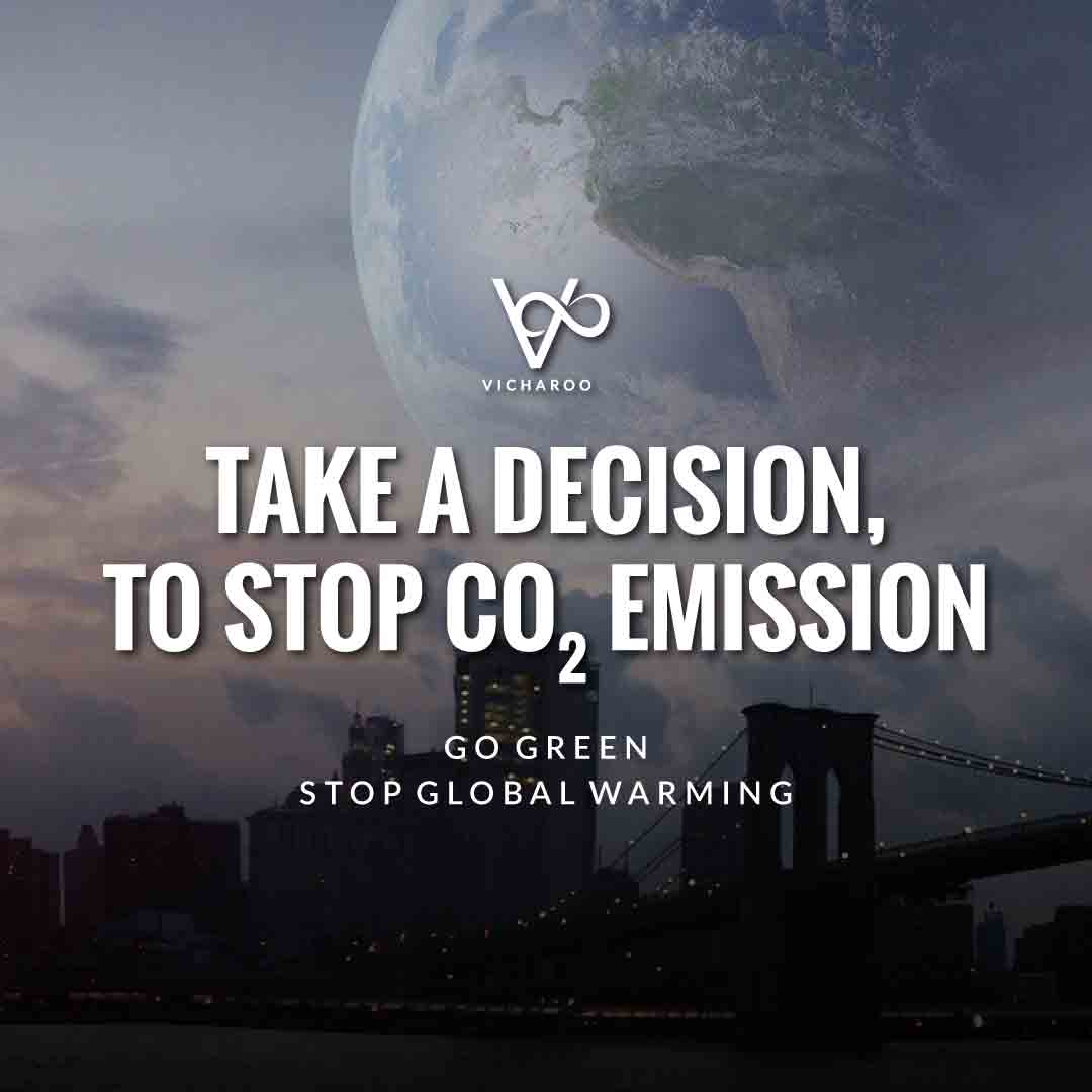 Take a decision, to stop CO2 emission | Global Warming Slogans & Quotes