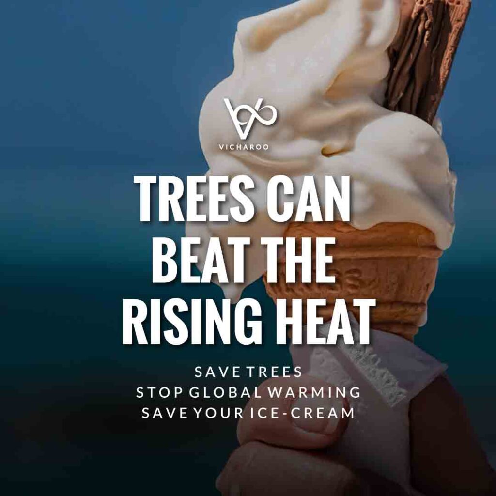 Trees can beat, the rising heat | Global Warming Slogans & Quotes