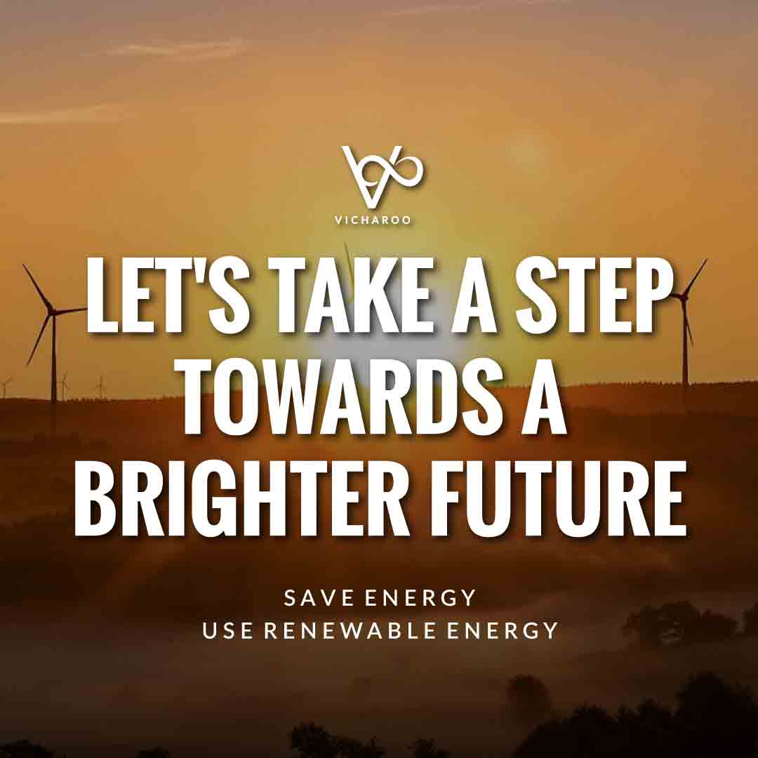 Let's take a step towards a brighter future | Renewable Energy | Save Energy Slogans | National Energy Conservation Day | Vicharoo