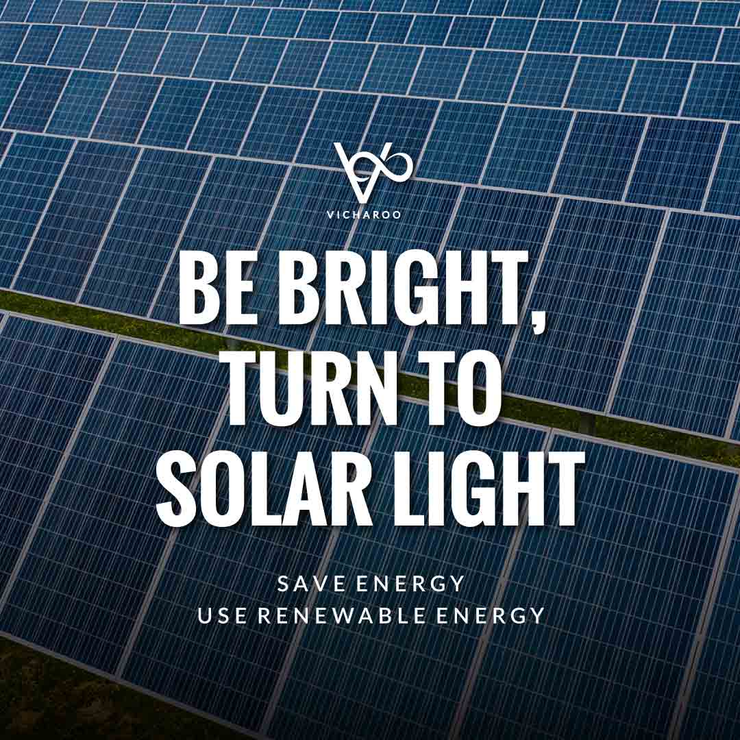 Be bright, turn to solar light | Renewable Energy | Save Energy Slogans | National Energy Conservation Day | Vicharoo