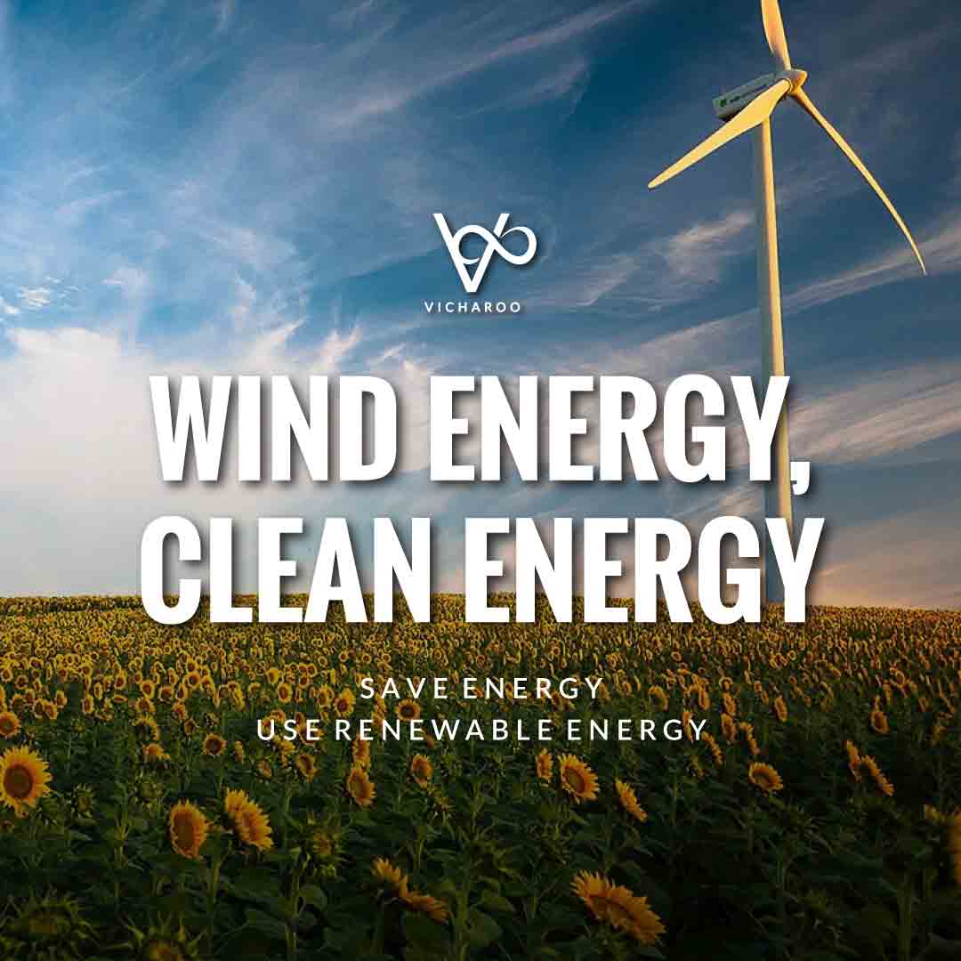 Wind energy, clean energy | Renewable Energy | Save Energy Slogans | National Energy Conservation Day | Vicharoo