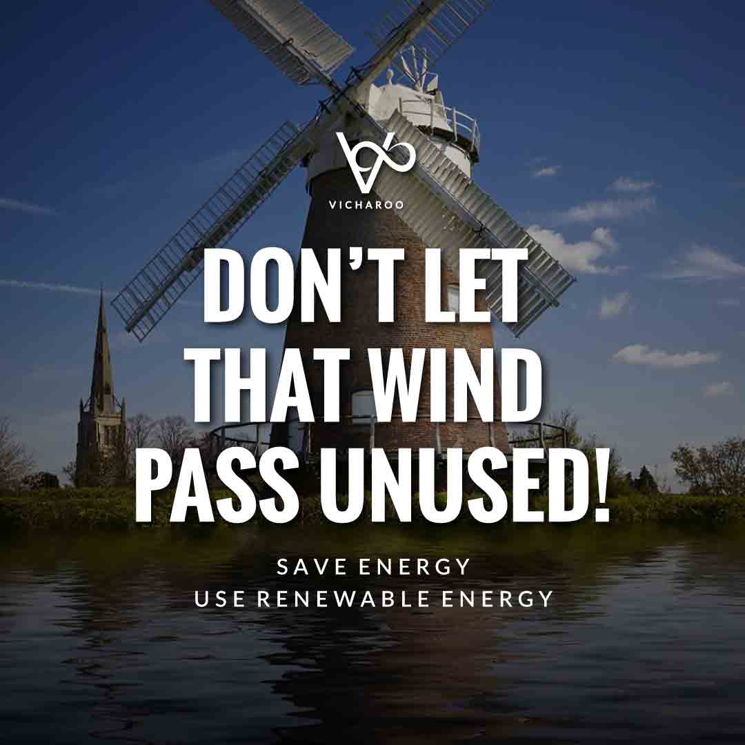 Don't let that wind pass unused | Renewable Energy | Save Energy Slogans | National Energy Conservation Day | Vicharoo