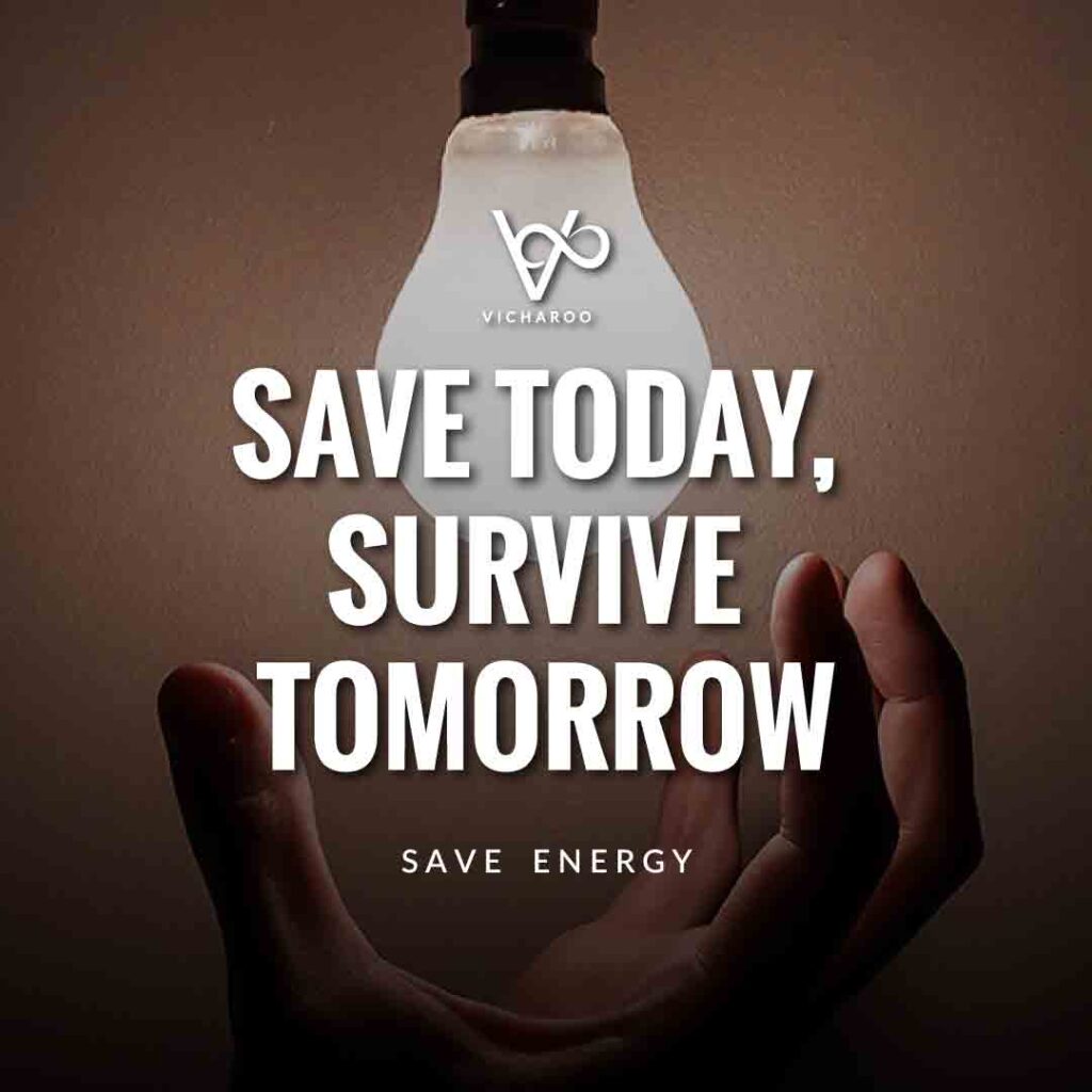 Save today, survive tomorrow | Save Energy Slogans | National Energy Conservation Day | Vicharoo