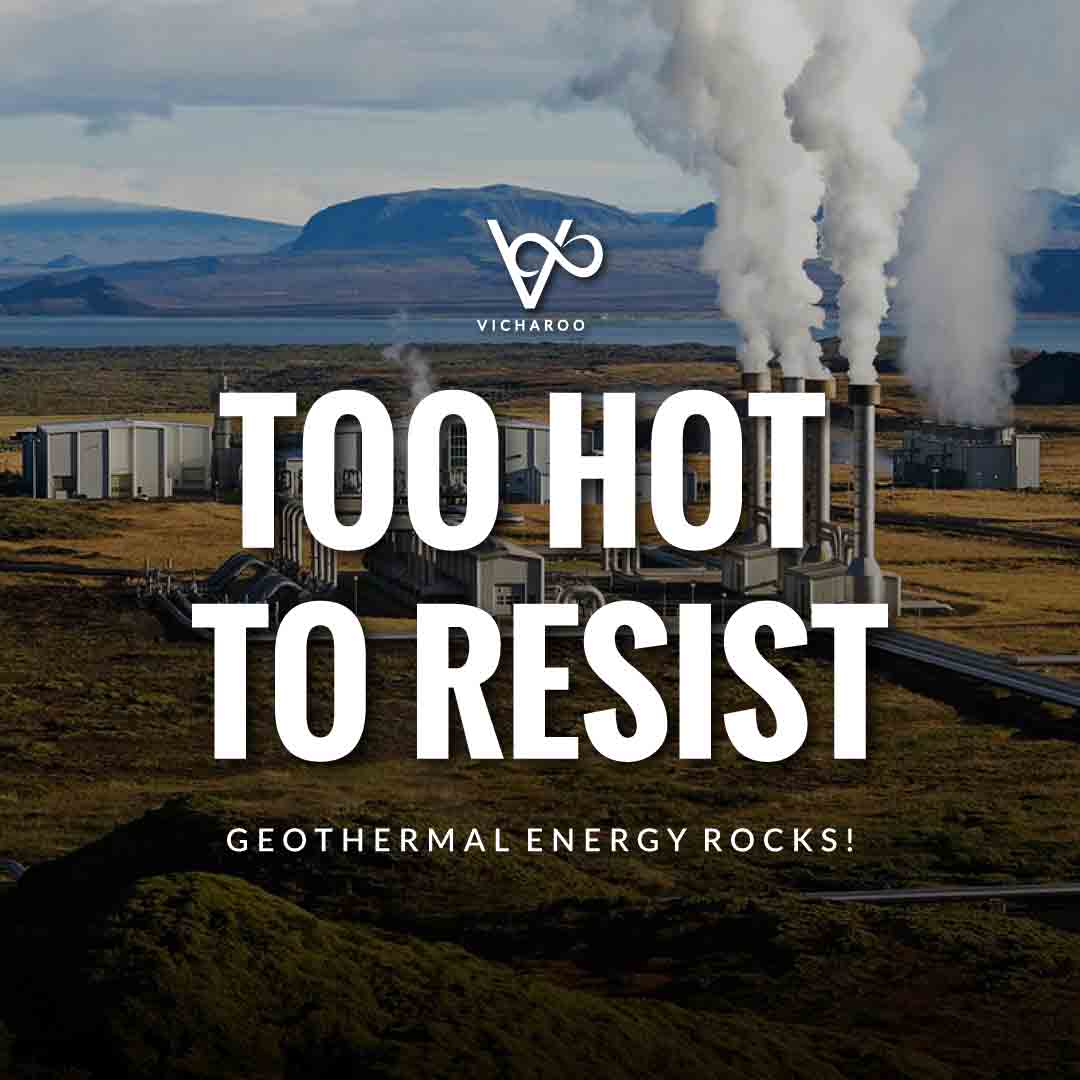 Too hot to resist | Geothermal Energy | Renewable Energy | Save Energy Slogans | National Energy Conservation Day | Vicharoo