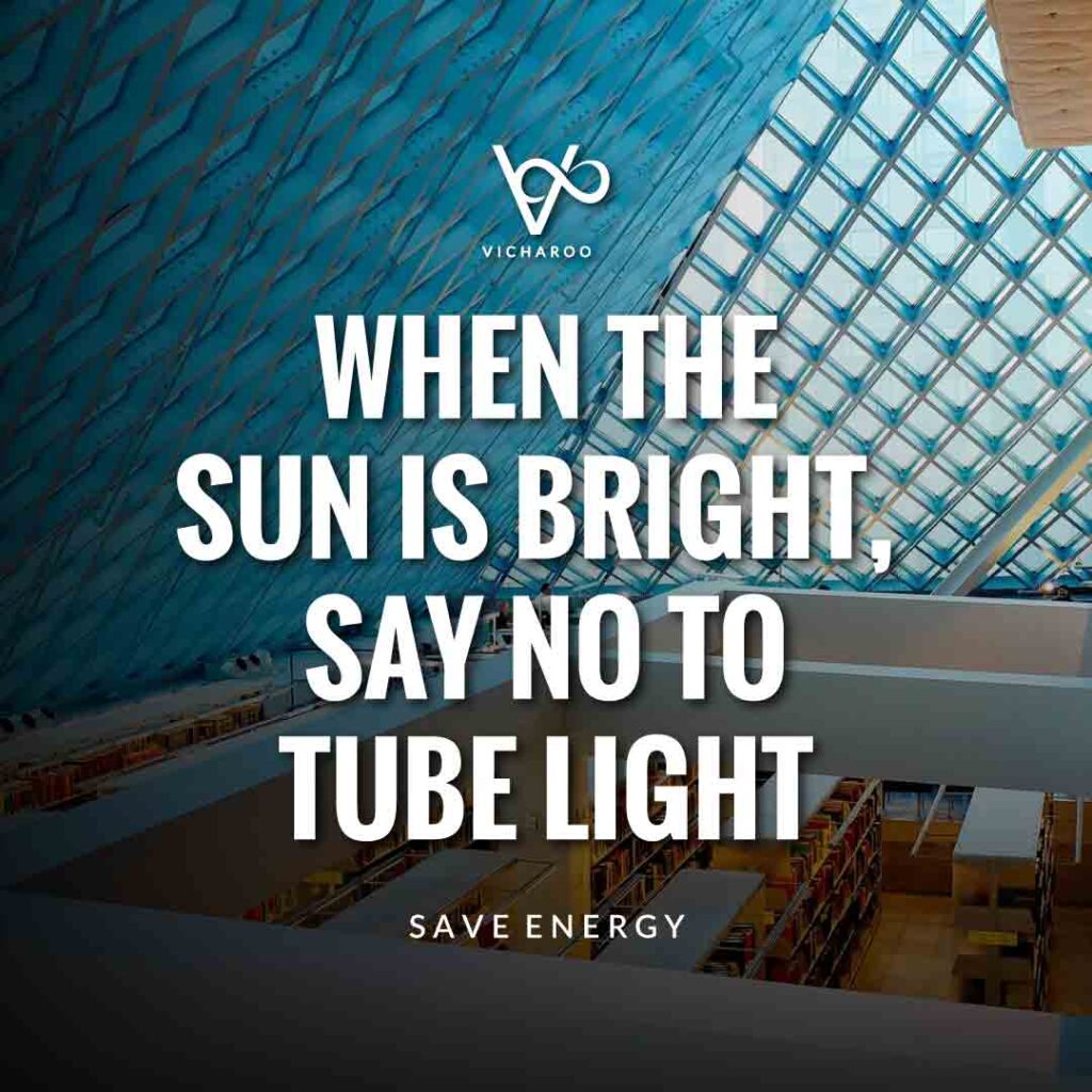 When the sun is bright, say no to tube light | Save Energy Slogans | National Energy Conservation Day | Vicharoo