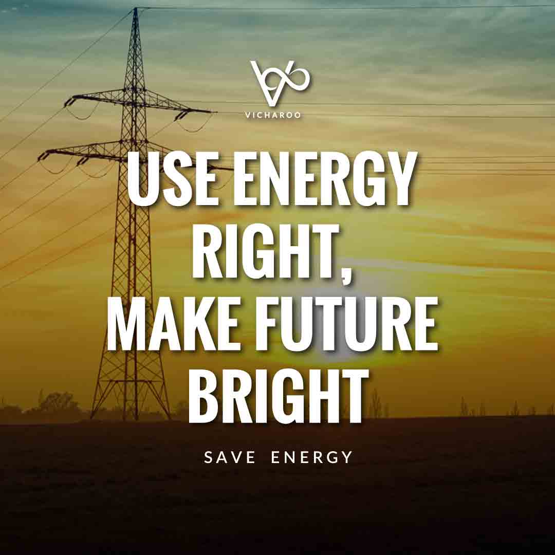 Use energy right, make future bright | Renewable Energy | Save Energy Slogans | National Energy Conservation Day | Vicharoo