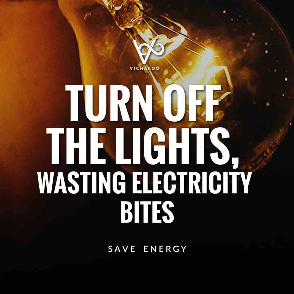 Turn off the lights, wasting electricity bites | Save Energy Slogans | National Energy Conservation Day | Vicharoo
