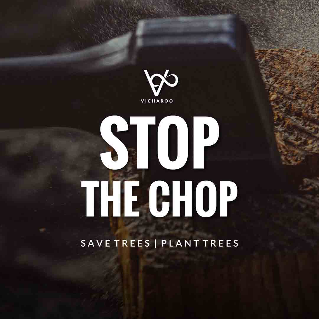 Stop the chop | Save Forests | Tree Plantation Slogans & Quotes | Vicharoo