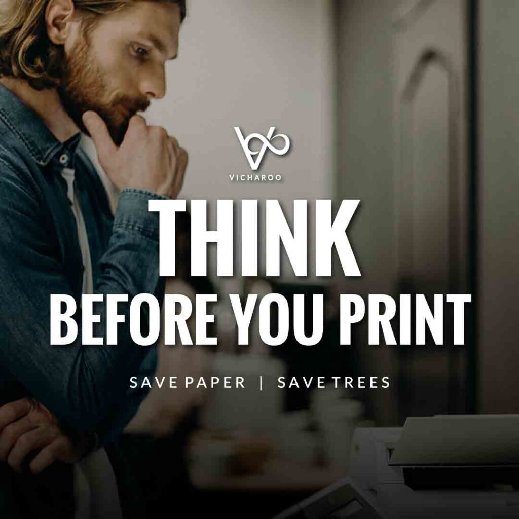 Think before you print. Save paper | Save Forests | Tree Plantation Slogans & Quotes | Vicharoo