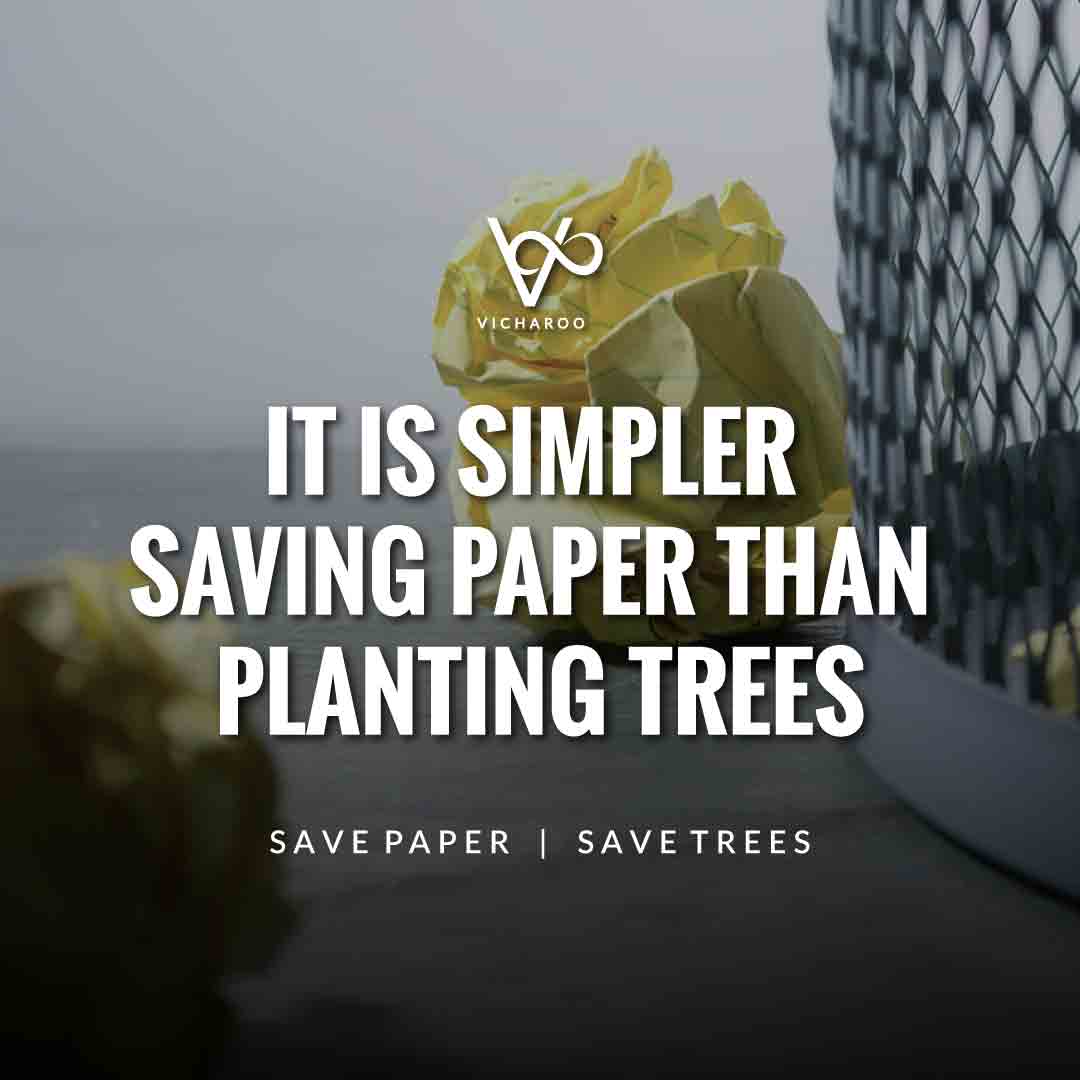 It is simpler saving paper than planting trees | Save Forests | Tree Plantation Slogans & Quotes | Vicharoo