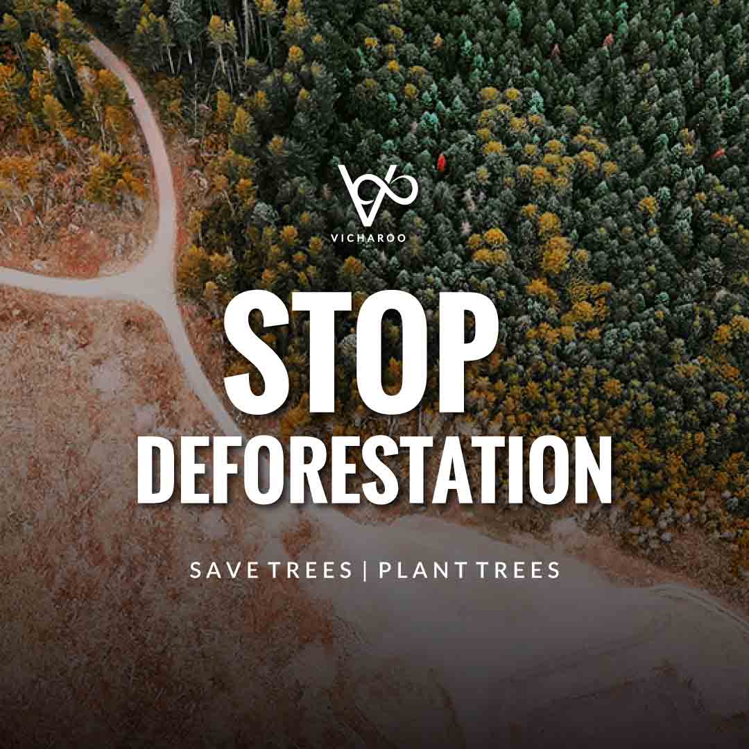 Stop Deforestation | Save Forests | Tree Plantation Slogans & Quotes | Vicharoo