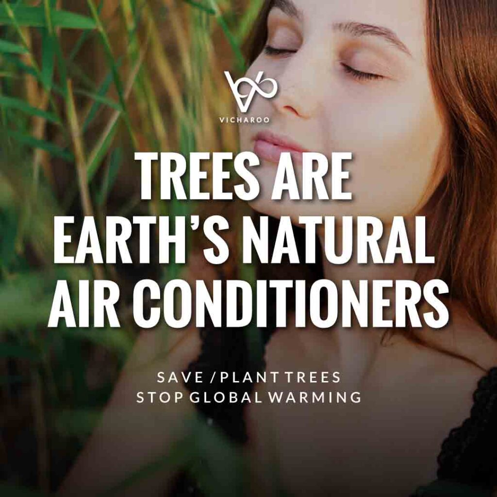 Trees are earth's natural air conditioners | Save Forests | Tree Plantation Slogans & Quotes | Vicharoo