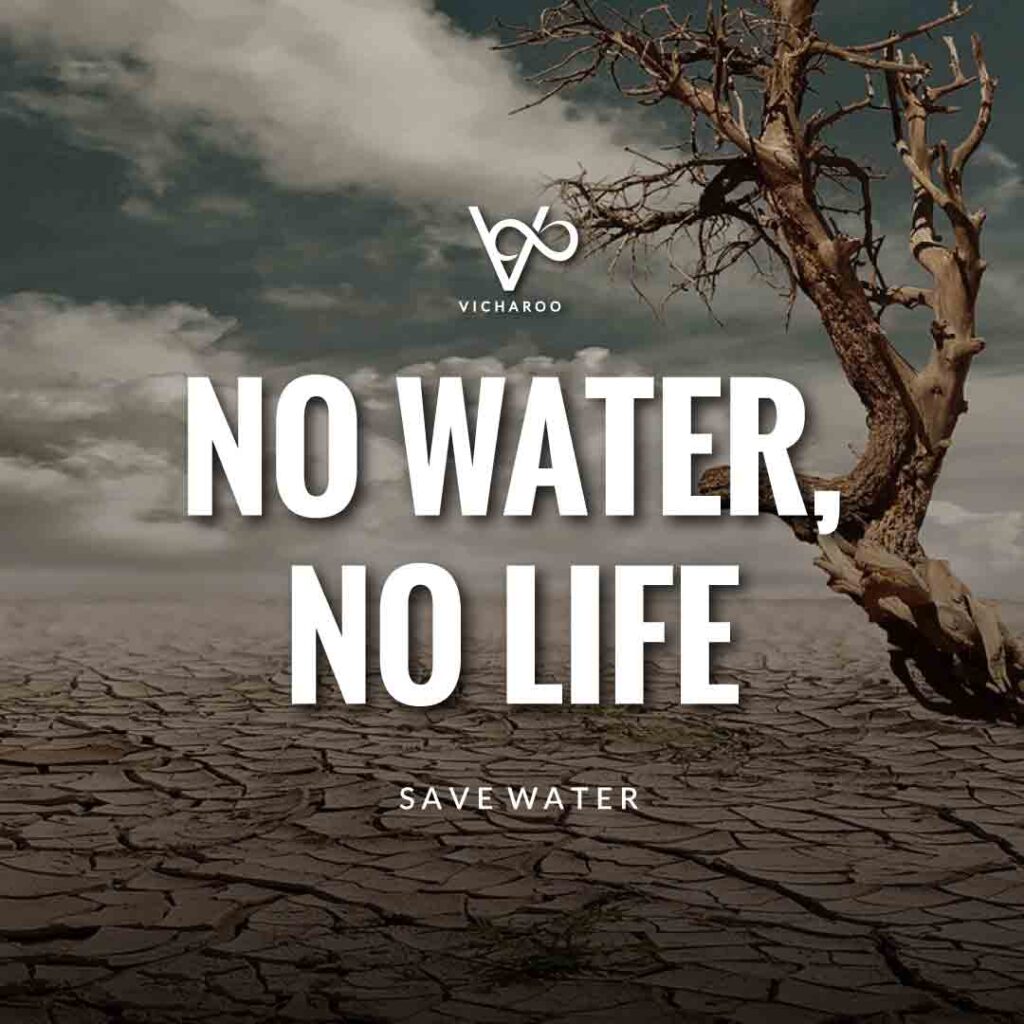 No water, no life | Save Water | Water Conservation Slogans and Quotes