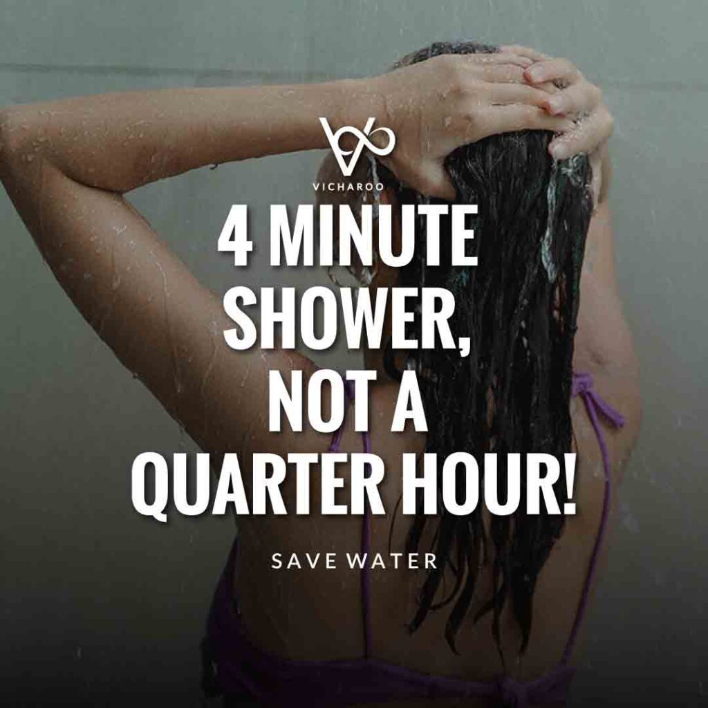 4 minute shower, not a quarter hour | Save Water | Water Conservation Slogans and Quotes