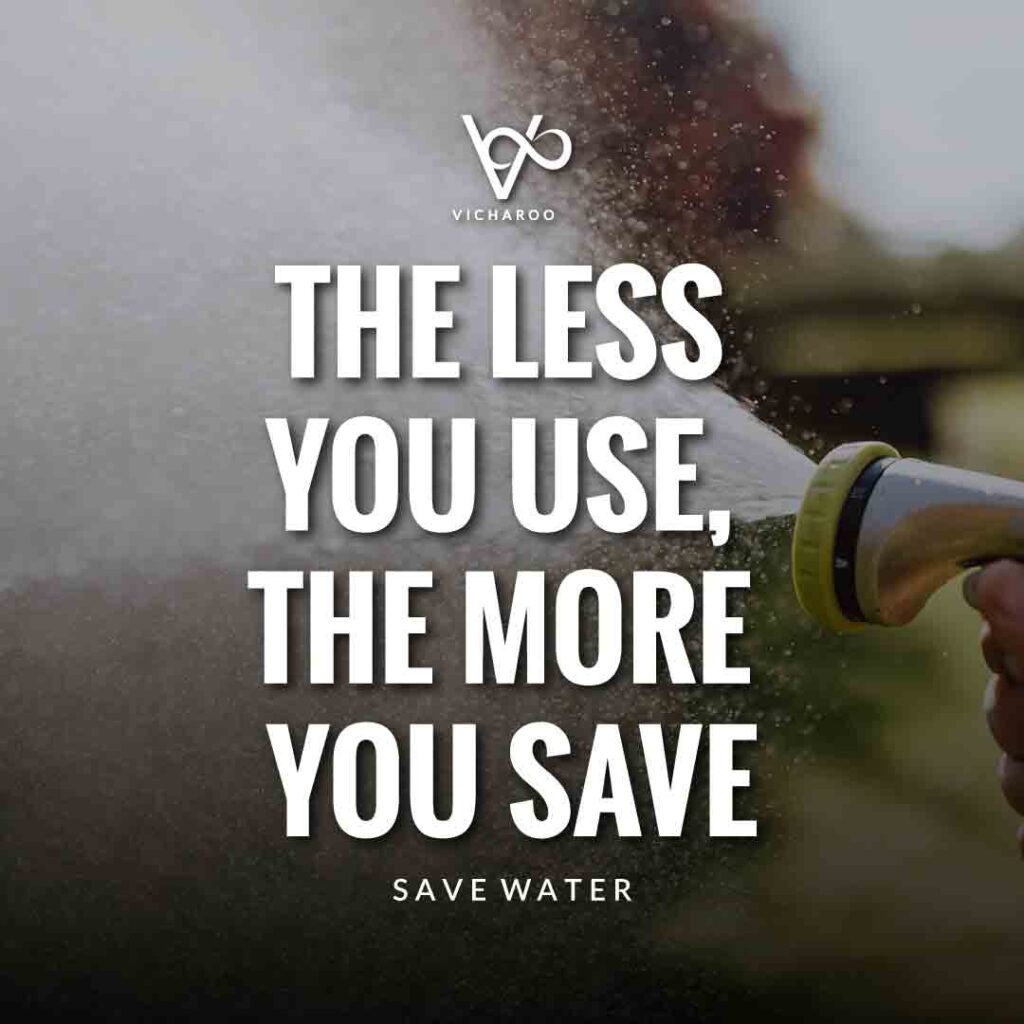 The less you use, the more you save | Water Conservation Slogans and Quotes