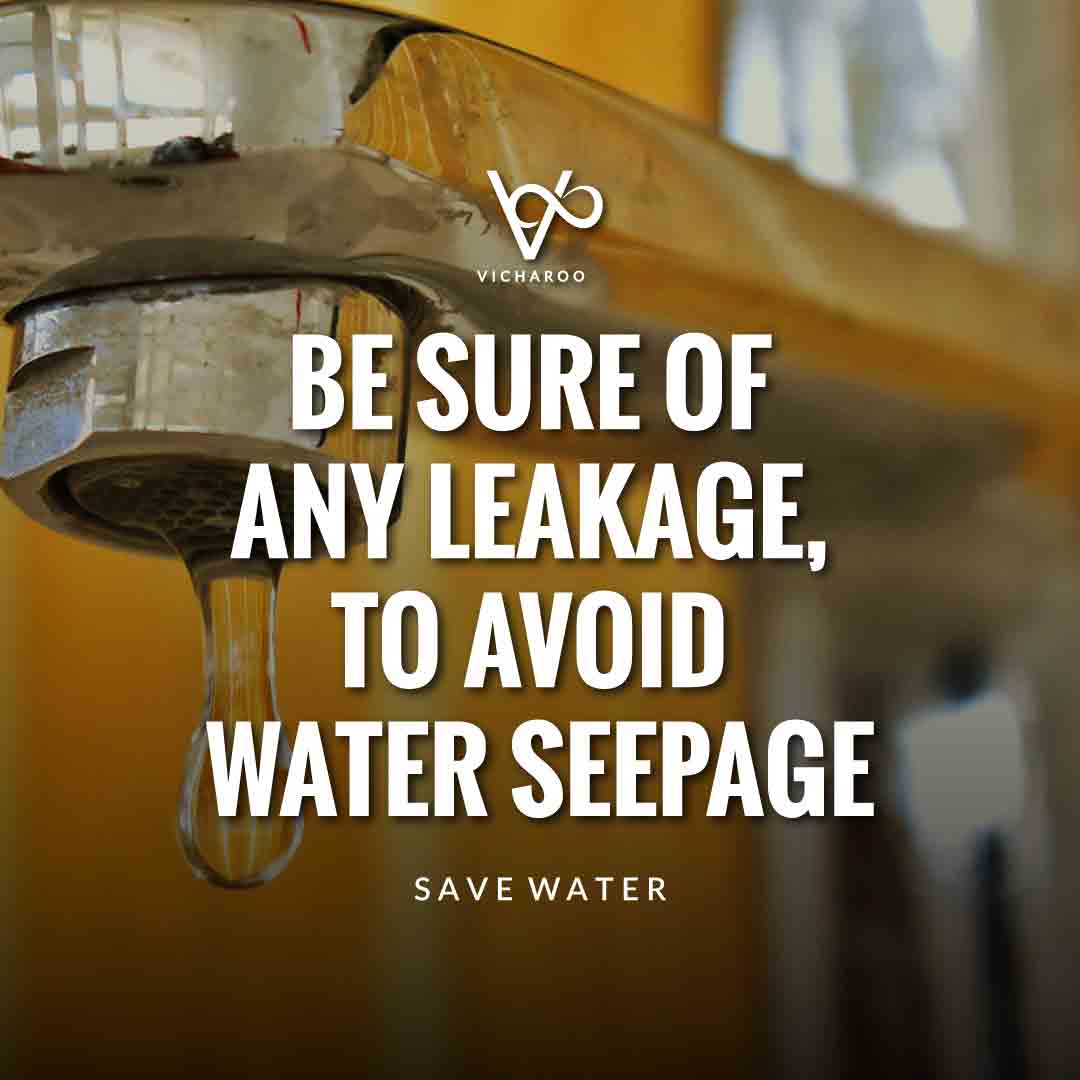 Be sure of any leakage, to avoid water seepage | Save Water | Water Conservation Slogans and Quotes