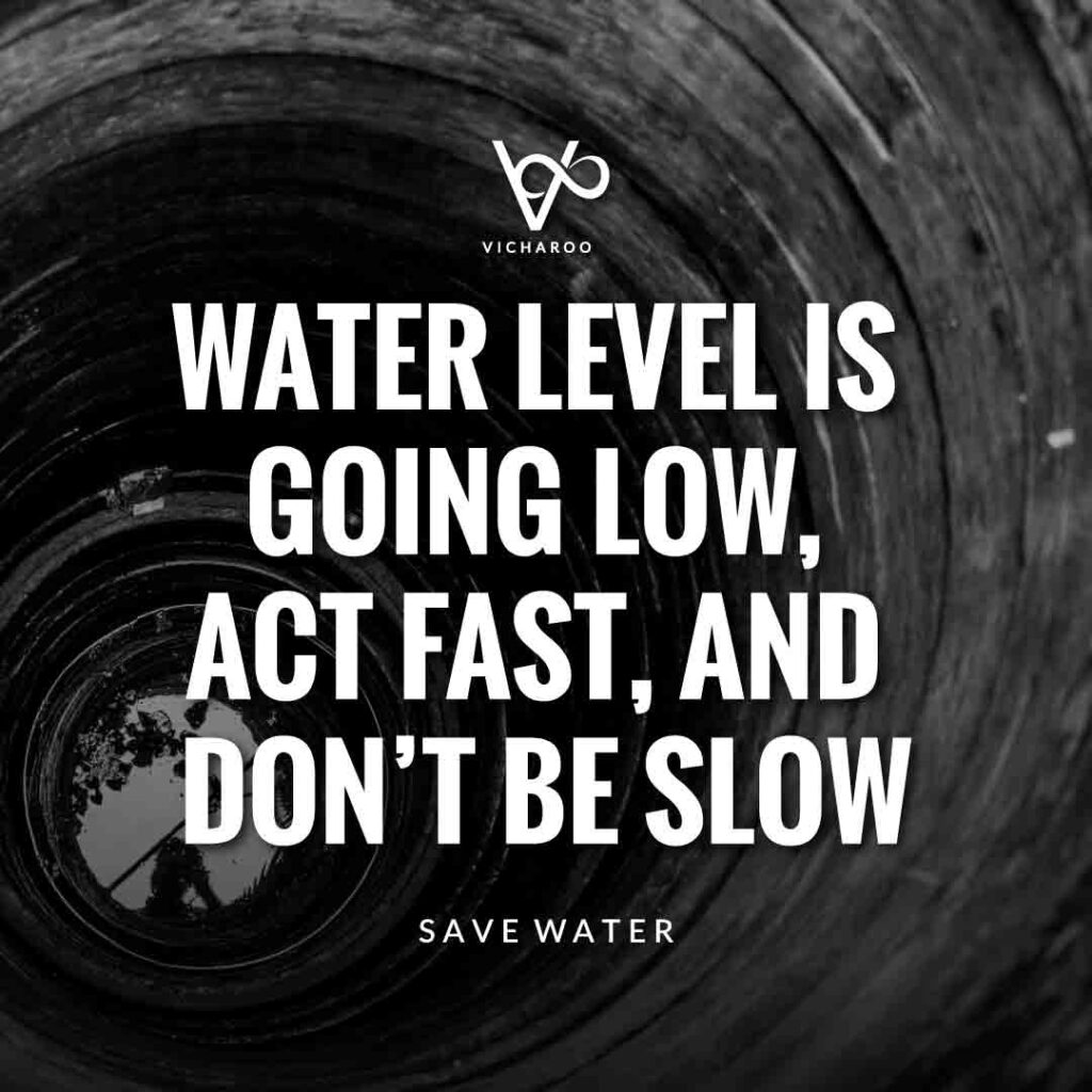 Water level is going low, act fast, and don’t be slow | Save Water | Water Conservation Slogans and Quotes