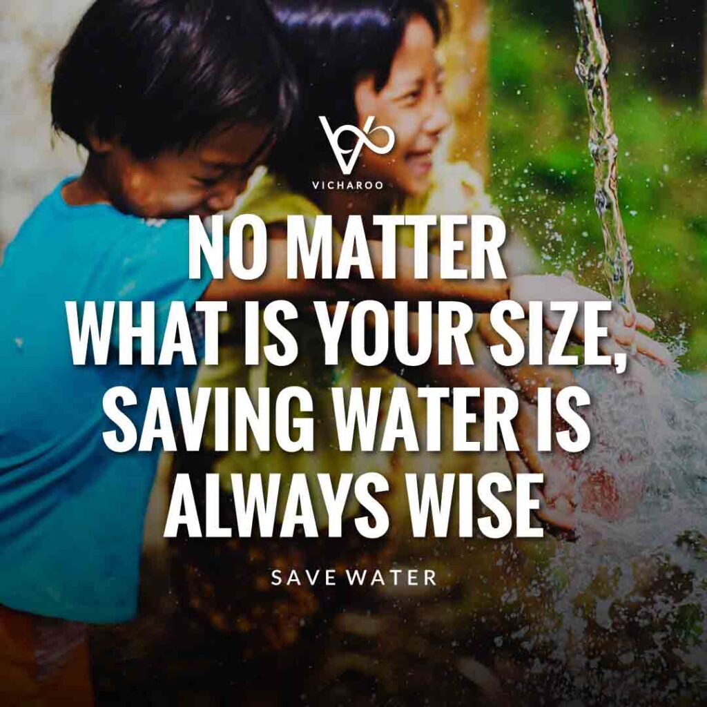 No matter what is your size, saving water is always wise | Save Water | Water Conservation Slogans and Quotes