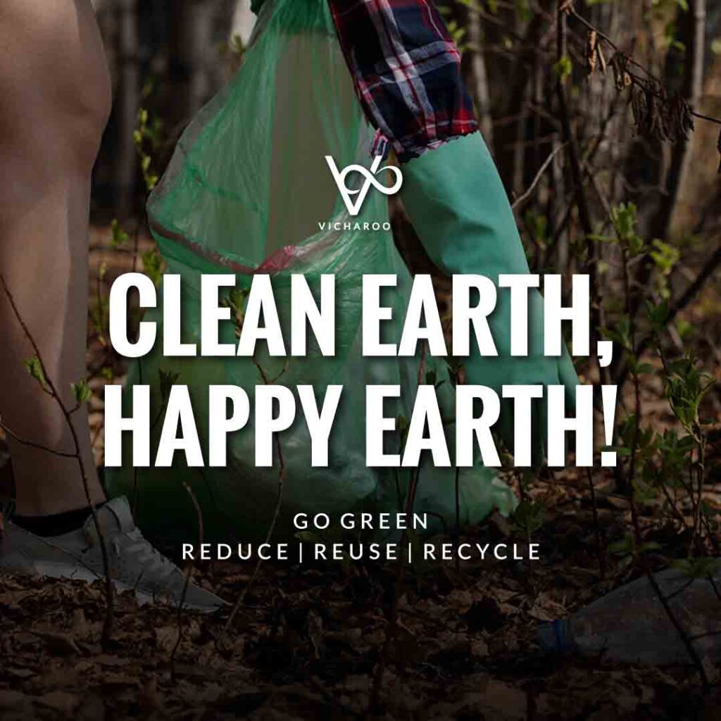 Clean earth, happy earth | Reduce Reuse Recycle | Say NO to single use plastic | Waste Management Slogans & Quotes | Vicharoo