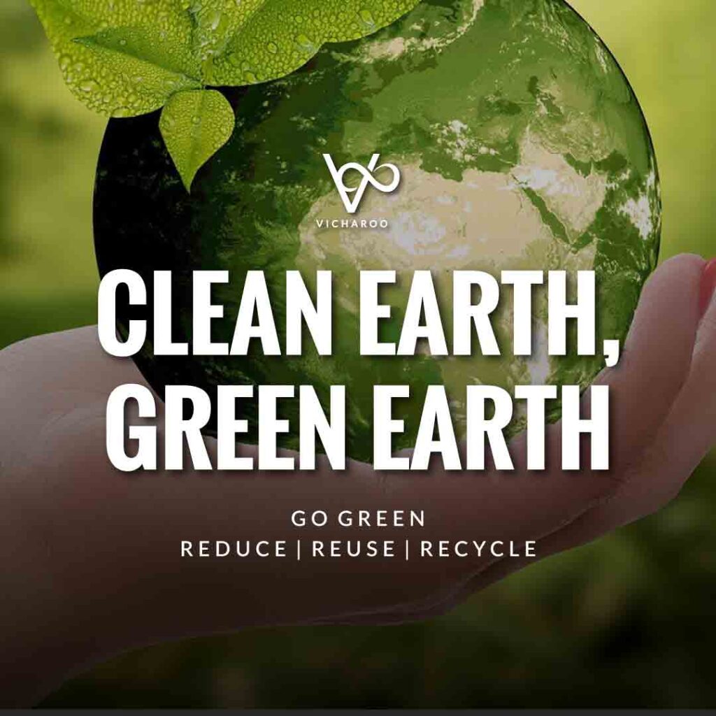 Clean earth, green earth | Reduce Reuse Recycle | Say NO to single use plastic | Waste Management Slogans & Quotes | Vicharoo