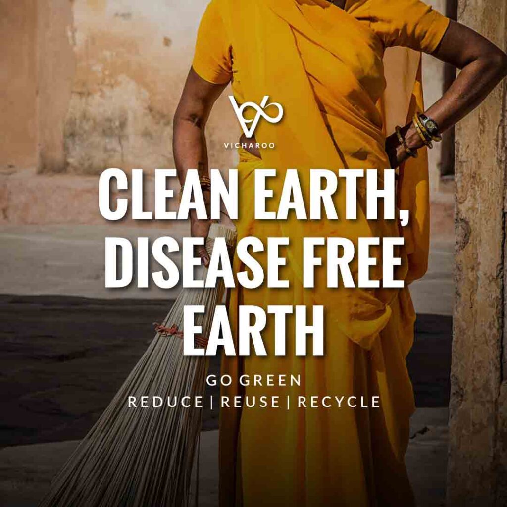 Clean earth, disease free earth | Reduce Reuse Recycle | Waste Management Slogans & Quotes | Vicharoo