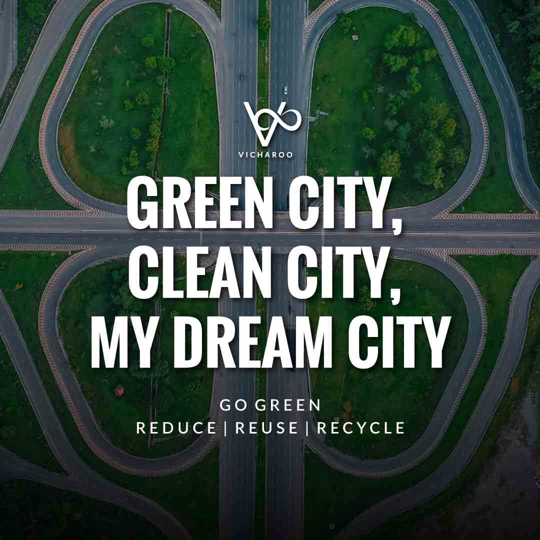 Green city, clean city, my dream city | Reduce Reuse Recycle | Waste Management Slogans & Quotes | Vicharoo