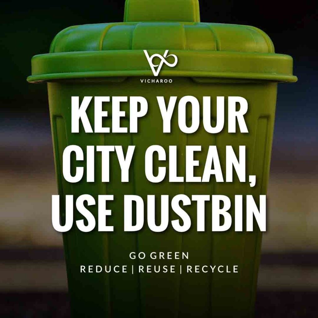 Keep your city clean, use dustbin | Reduce Reuse Recycle | Waste Management Slogans & Quotes | Vicharoo