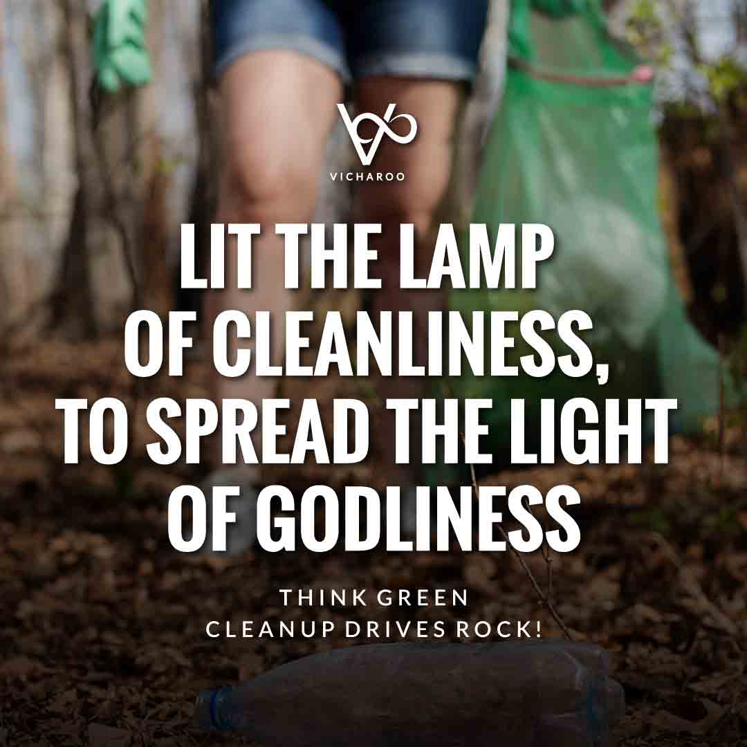 Lit the lamp of cleanliness, to spread the light of godliness | Reduce Reuse Recycle | Waste Management Slogans & Quotes | Vicharoo