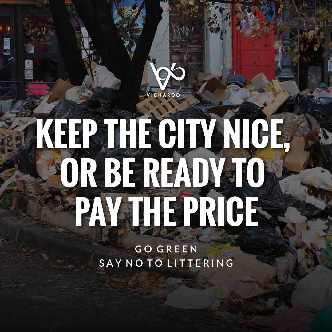 Keep the city nice, or be ready to pay the price | Reduce Reuse Recycle | Waste Management Slogans & Quotes | Vicharoo
