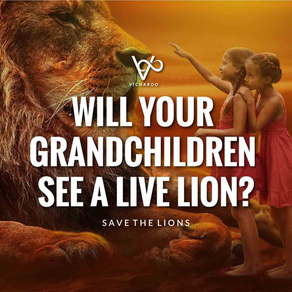 Will your grandchildren see a live lion? | Save Lions | World Lion Day Slogans