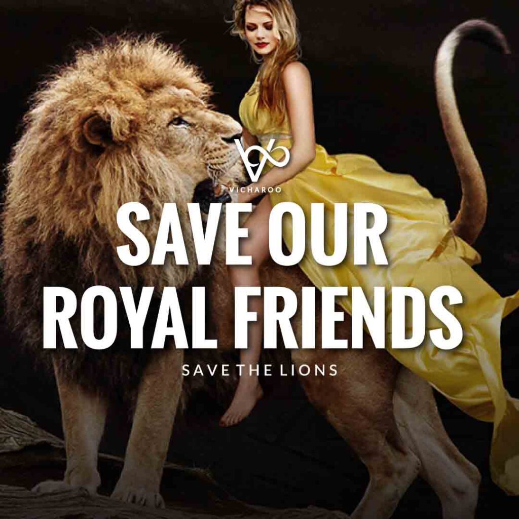 Save our royal friends | Save Lions | World Lion Day Slogans