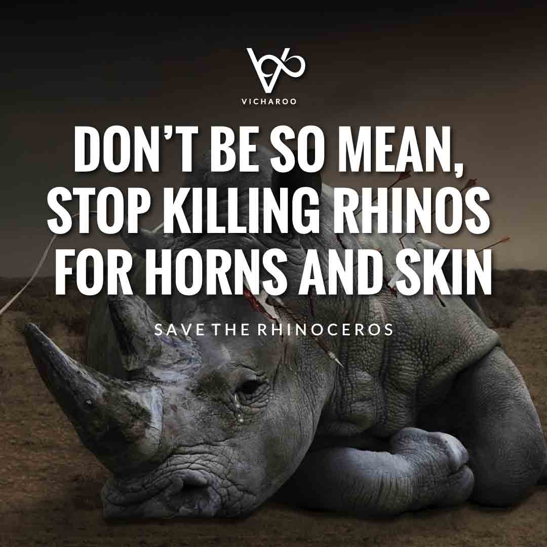 Don't be so mean, stop killing rhinos for horns and skin | Save Rhinoceros Slogans | World Rhino Day