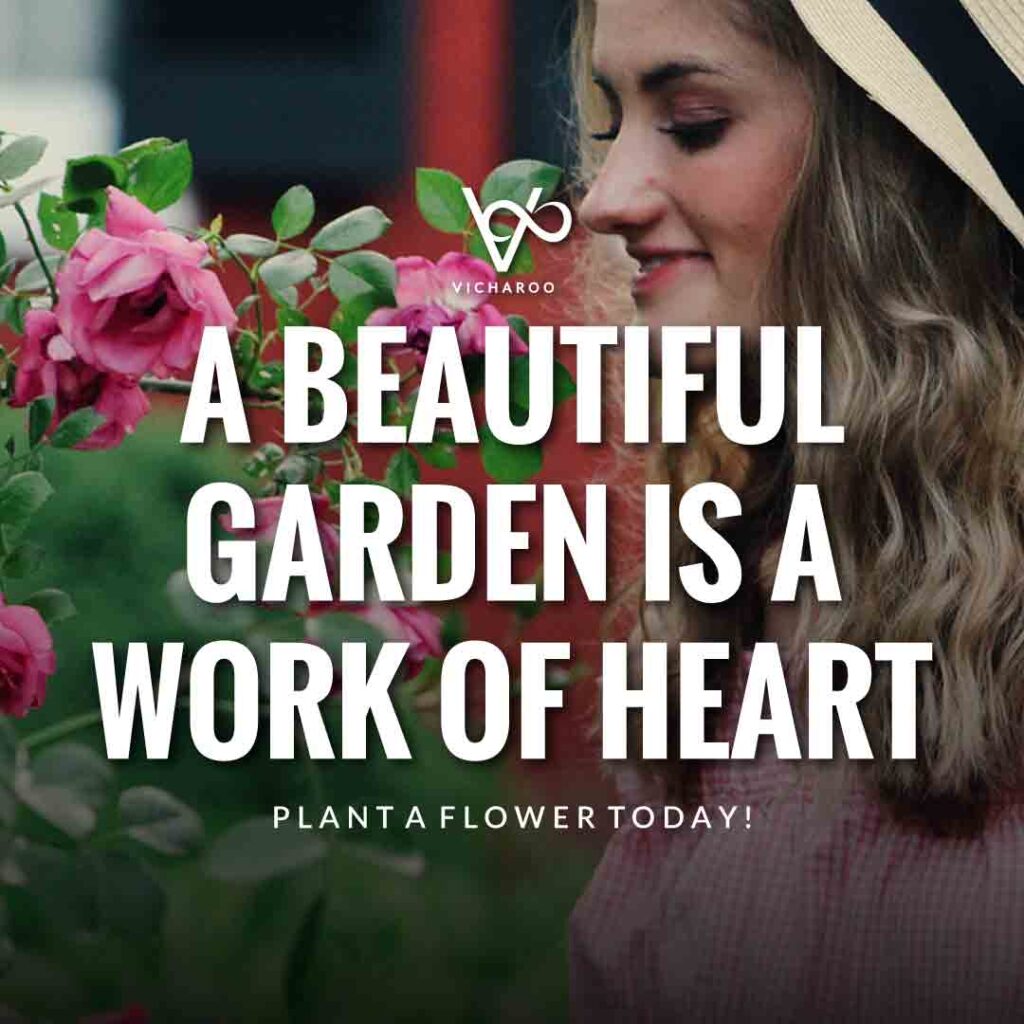 A beautiful garden is a work of heart | Gardening Slogans and Quotes | Plant a Flower Day | National Water a Flower Day