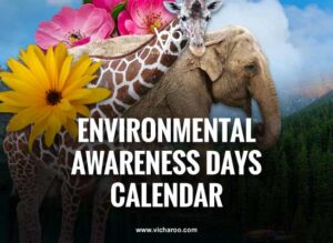 Important Environmental and Ecological Awareness Days and observances in USA Canada India UK 2021 Calendar